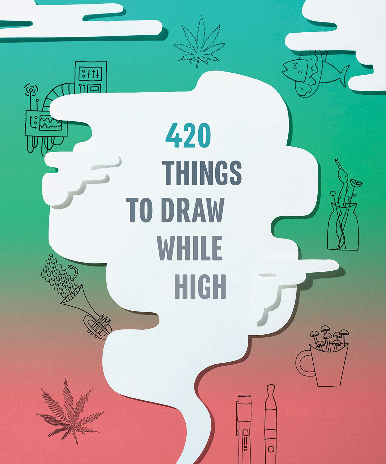 420 THINGS TO DRAW WHILE HIGH BOOK