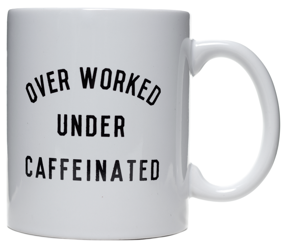 PYKNIC OVERWORKED AND UNDER CAFFEINATED COFFEE MUG