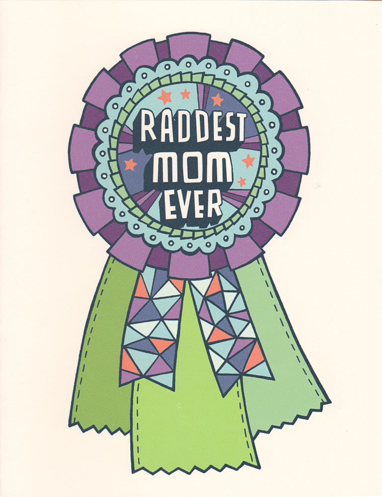 RADDEST MOM GREETING CARD