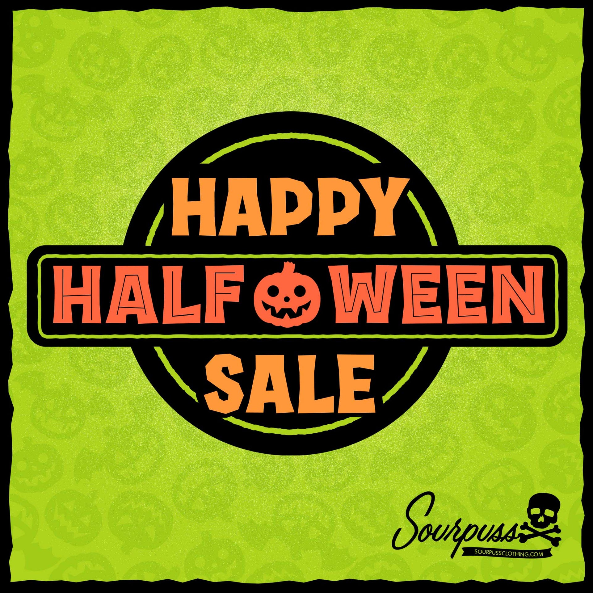 Happy Half-O-Ween Sale!