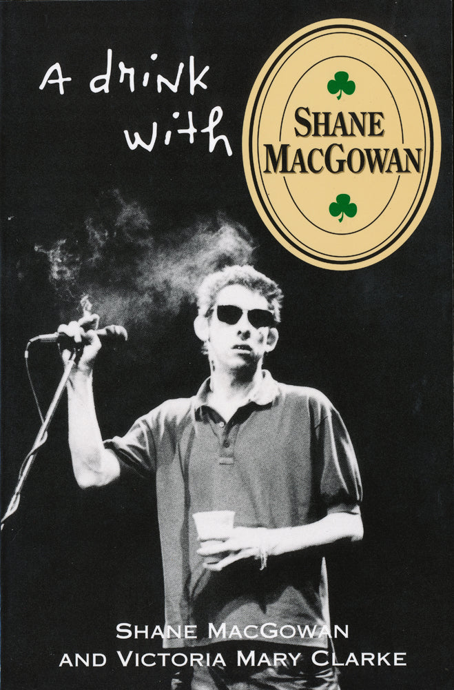 A DRINK WITH SHANE MACGOWAN BOOK