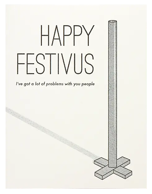 SMARTY PANTS PAPER HAPPY FESTIVUS GREETING CARD