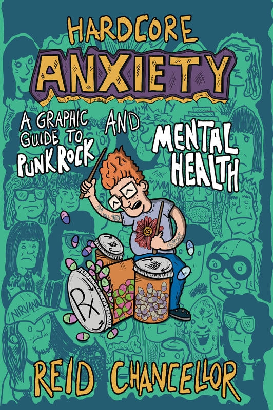 HARDCORE ANXIETY: A GRAPHIC GUIDE TO PUNK ROCK & MENTAL HEALTH BOOK