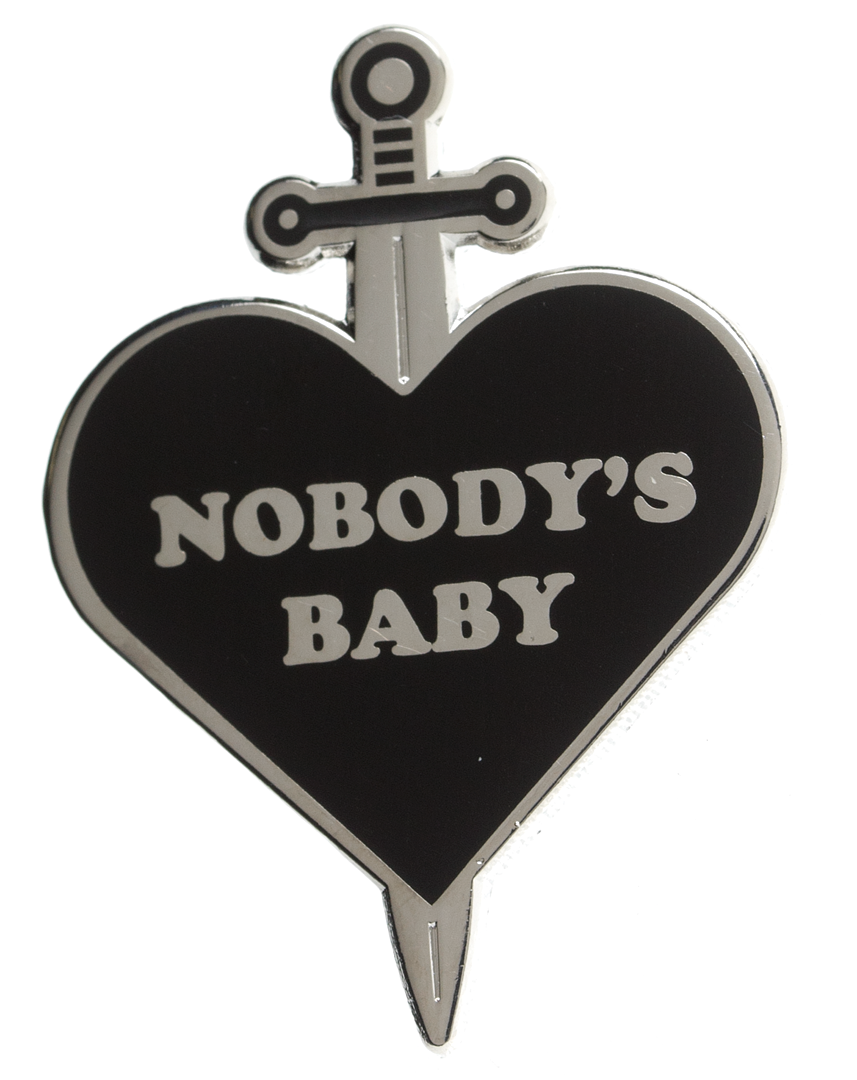 THESE ARE THINGS NOBODY'S BABY ENAMEL PIN