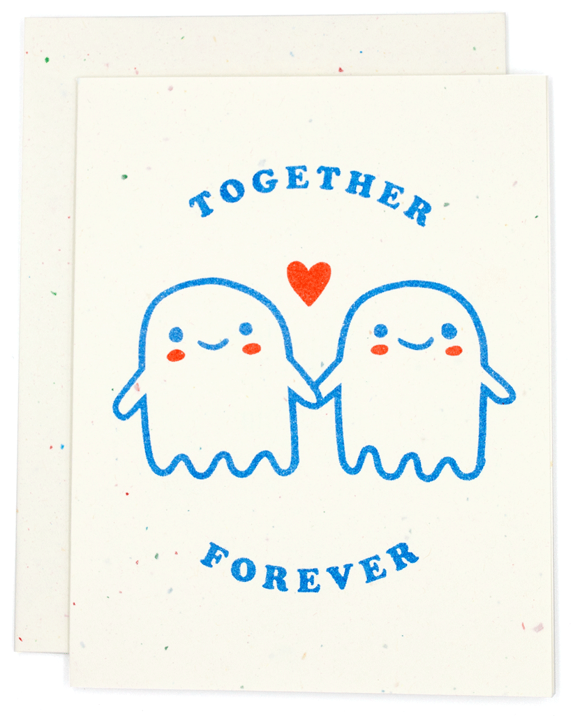 THESE ARE THINGS TOGETHER FOREVER GHOSTS GREETING CARD