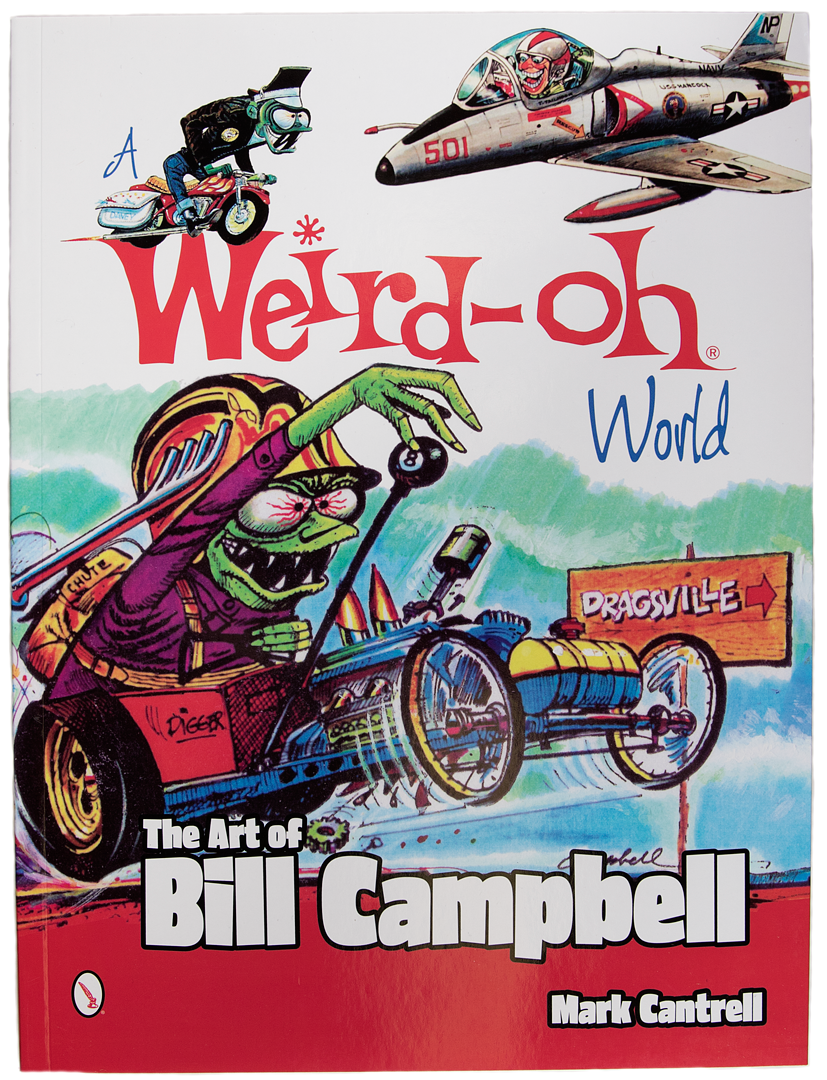 A WEIRD-OH WORLD: THE ART OF BILL CAMPBELL BOOK